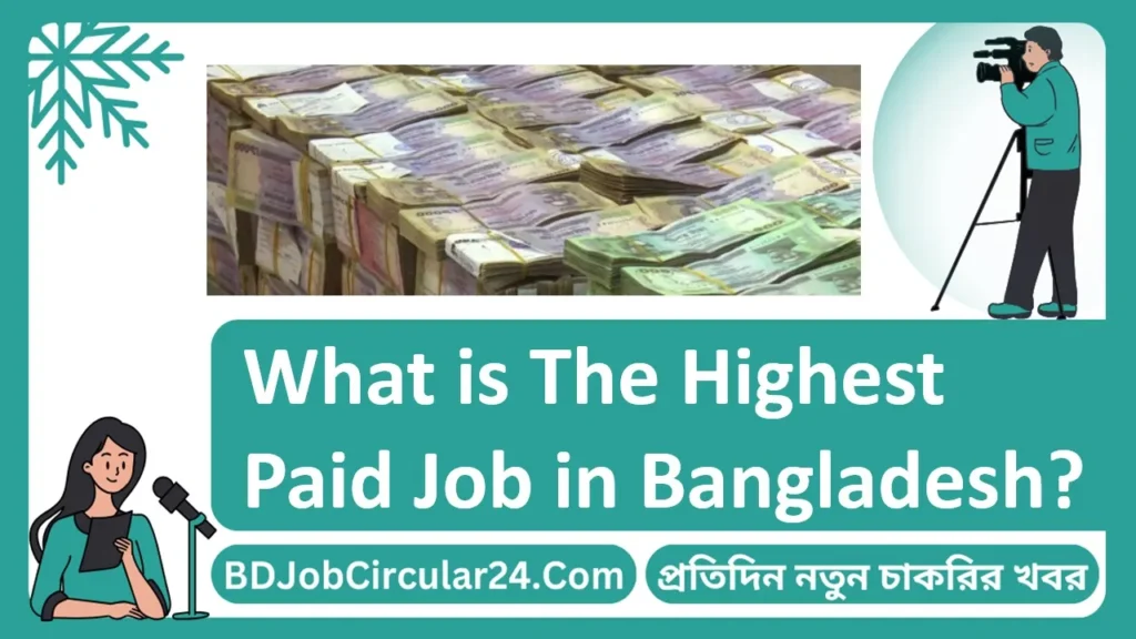 What is The Highest Paid Job in Bangladesh