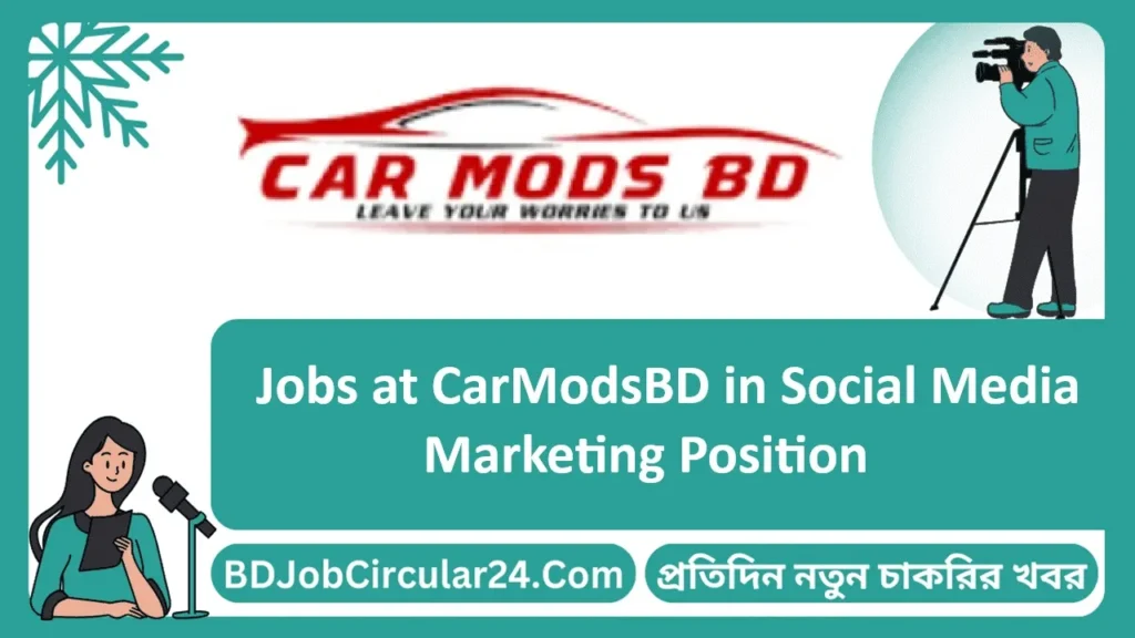 Jobs at CarModsBD in Social Media Marketing Position